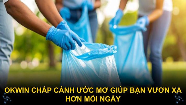 Okwin chấp cánh ước mơ giúp bạn vươn xa hơn mỗi ngày